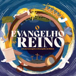 O Evangelho do Reino - Mateus