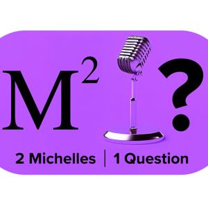 2 Michelle's - 1 Question