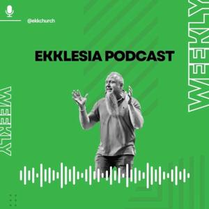 Ekklesia Podcast