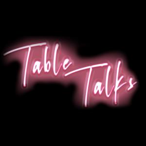 Table Talk Podcast