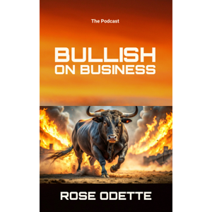 Bullish on Business Podcast