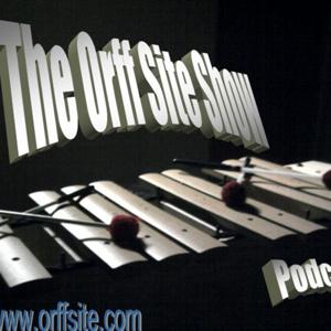 The Orff Site Show