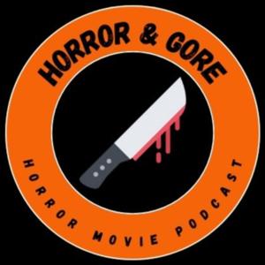 Horror and Gore Podcast