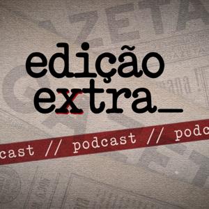 Podcast Edição Extra