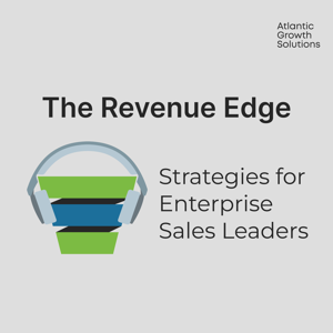 The Revenue Edge: Strategies for Enterprise Sales Leaders