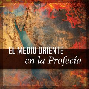 El Medio Oriente en la profecía