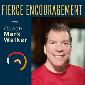 Fierce Encouragement