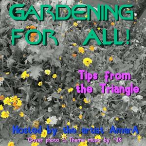 Gardening for All!  Tips from the Triangle