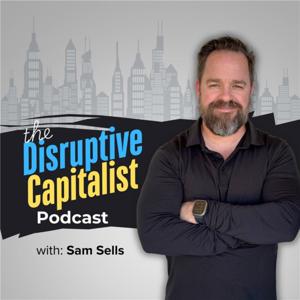 The Disruptive Capitalists