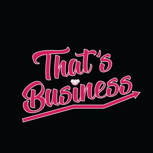 That's Business