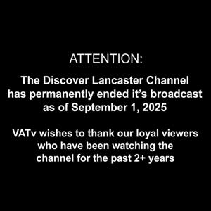 The Discover Lancaster Channel has ended