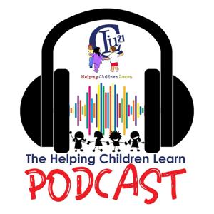 The Helping Children Learn Podcast