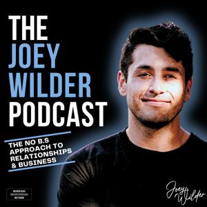 The Joey Wilder Podcast