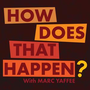 How Does That Happen Podcast