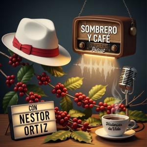 Sombrero y Café Podcast