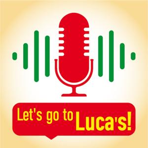 Let’s go to Luca’s!