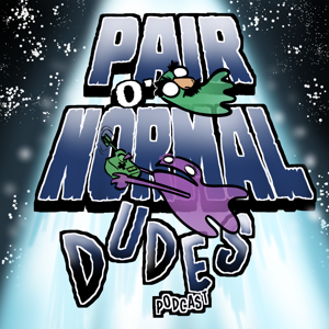 Pair O' Normal Dudes