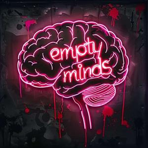 Empty Minds Podcast