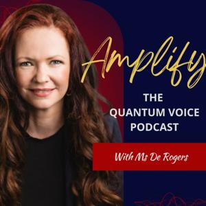 Amplify: The Quantum Voice Podcast