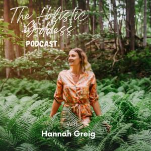 The Holistic Goddess Podcast
