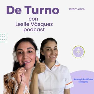 De turno con Leslie Vasquez