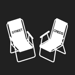 Street Cred Podcast by Streetwentytwo by Streetwentytwo