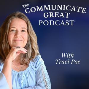 The Communicate Great Podcast