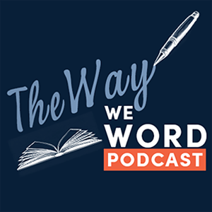 The Way We Word