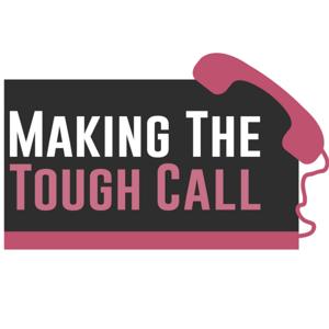 Making the Tough Call