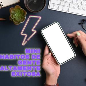 Hábitos de 5 MIN que TRANSFORMAN tu VIDA