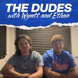 THE DUDES (with Wyatt and Ethan)