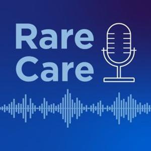 Rare Care Podcast