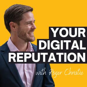 Your Digital Reputation