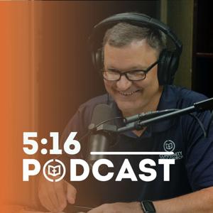 5:16 Podcast