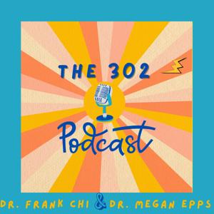 The 302 Podcast