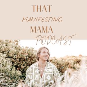 That Manifesting Mama