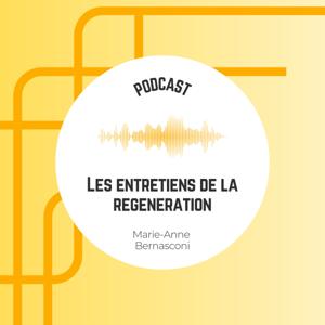 Les entretiens de la régénération