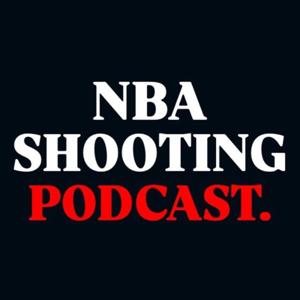 NBA SHOOTING PODCAST