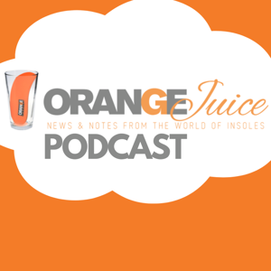Orange Insoles Presents: Orange Juice Podcast