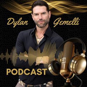 The Dylan Gemelli Podcast by Dylan Gemelli