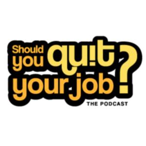 Should You Quit Your Job?