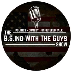 The B.S.ing With The Guys Show
