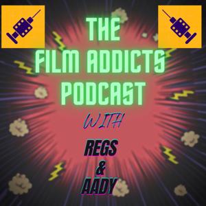 The Film Addicts Podcast