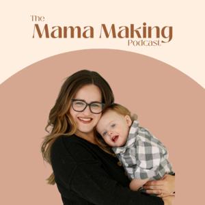 Mama Making Podcast