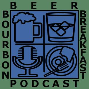 Beer Bourbon Breakfast Podcast