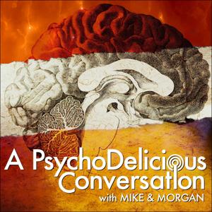 A PsychoDelicious Conversation