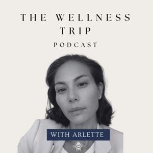 The Wellness Trip Podcast
