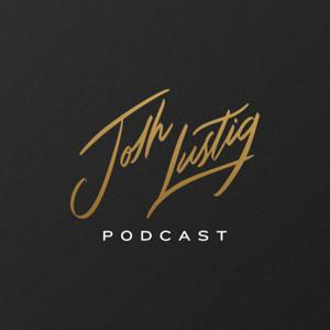 Josh Lustig Podcast