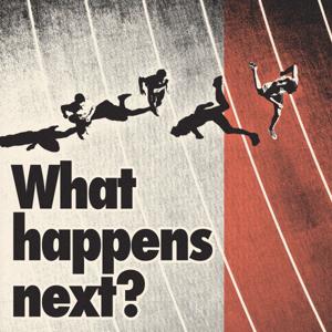 What Happens Next?