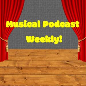 Musical Podcast Weekly!